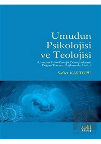 Eski Yeni Yayınları Umudun Psikolojisi ve Teolojisi