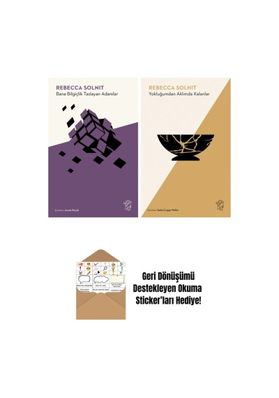 Bana Bilgiçlik Taslayan Adamlar + Yokluğumdan Aklımda Kalanlar
