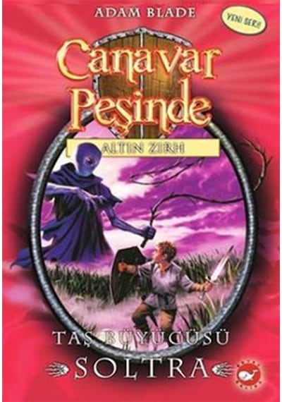 Canavar Peşinde 9 - Taş Büyücüsü Soltra - Adam Blade - Beyaz Balina Yayınları