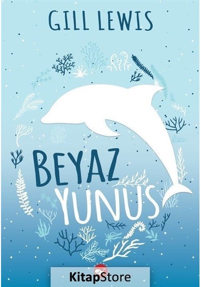 Kitapstore Beyaz Yunus / Gill Lewis