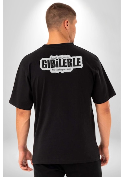 Hayat Seni, Senin Gibilerle Karşılaştırsın Yazılı Pamuklu Unisex Oversize Sırt Dijital Baskılı Siyah T-shirt Siyah