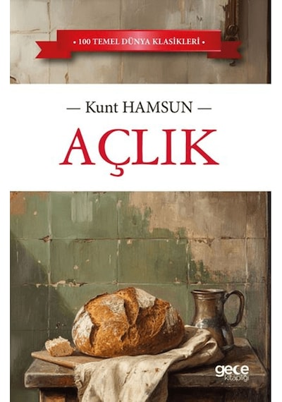 Açlık / Knut Hamsun / Gece Kitaplığı / 9786254253461