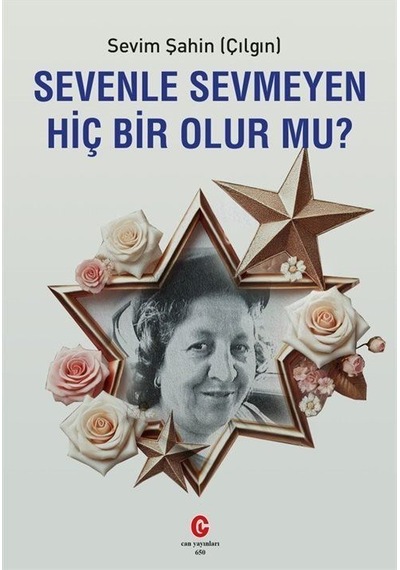Sevenle Sevmeyen Hiç Bir Olur Mu / Sevim Şahin Çılgın