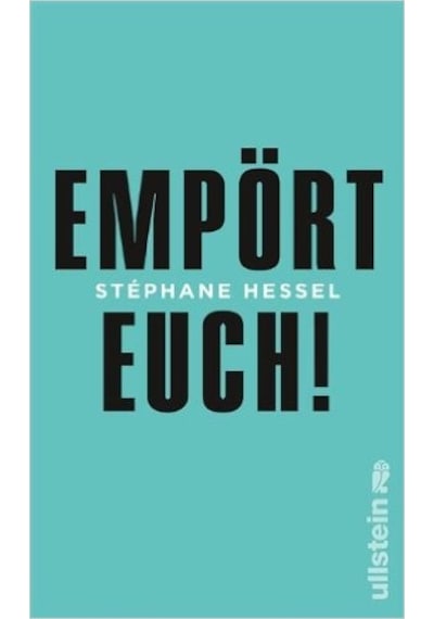 Empört Euch! - Stephane Hessel - Ullstein