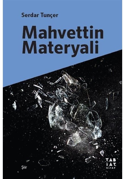 Mahvettin Materyali / Serdar Tunçer