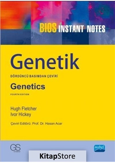 Genetik  - Ivor Hickey  -  Garland Science  - Nobel Akademik Yayıncılık