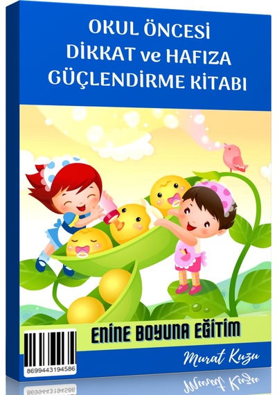Okul Öncesi Dikkat ve Hafıza Güçlendirme Kitabı