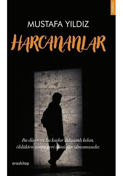 Harcananlar - Mustafa Yıldız - Araz Kitap
