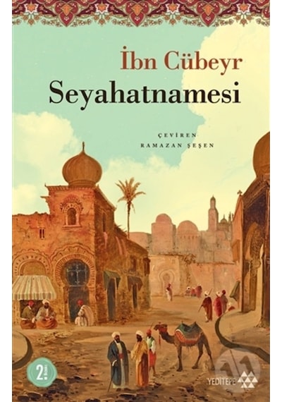 İbn Cübeyr Seyehatnamesi - İbni Cübeyr - Yeditepe Yayınevi