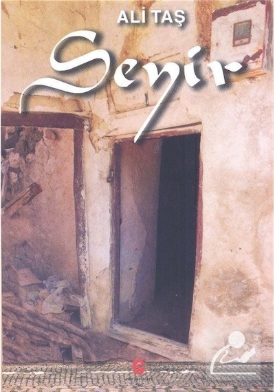 Seyir - Ali Taş - Can Yayınları (Ali Adil Atalay)