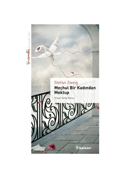 Meçhul Bir Kadından Mektup - Livaneli Kitaplığı - Stefan Zweig - İnkılap Kitabevi