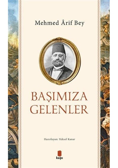 Başımıza Gelenler / Mehmed Arif Bey