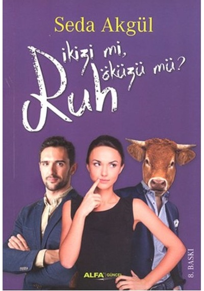Ruh İkizi mi Ruh Öküzü mü? - Seda Akgül - Alfa Yayıncılık