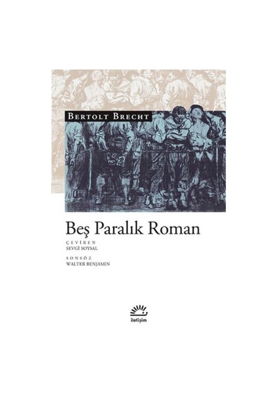 Beş Paralık Roman - Bertolt Brecht - İletişim Yayınları