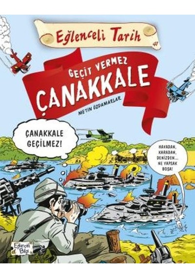 Geçit Vermez Çanakkale - Eğlenceli Tarih - Ybve-668777