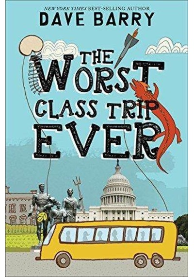 The Worst Class Trip Ever 9781484708491