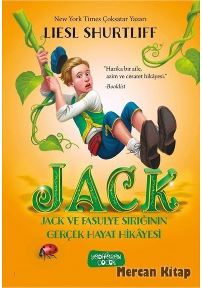 Jack Ve Fasulye Sırığının Gerçek Hayat Hikayesi - Lıesl Shurtliff N11.15089