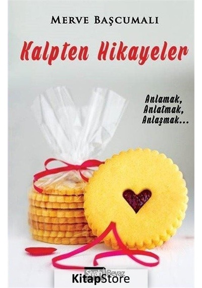 Kalpten Hikayeler - Merve Başcumalı - Siyah Beyaz