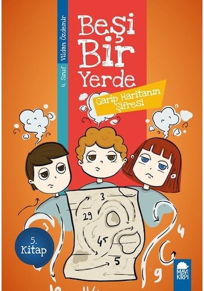 Garip Haritanın Şifresi-Beşi Bir Yerde 5.Kitap-4.Sınıf Okuma Kitabı - Vildan Özdemir - Mavi Kirpi