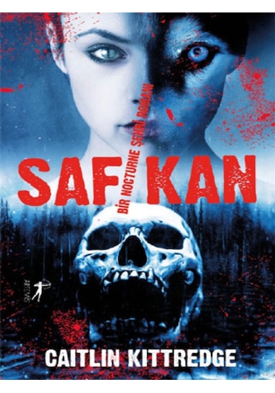 Saf Kan - Bir Nocturne Şehri Romanı 2 - Caitlin Kittredge - Artemis Yayınları