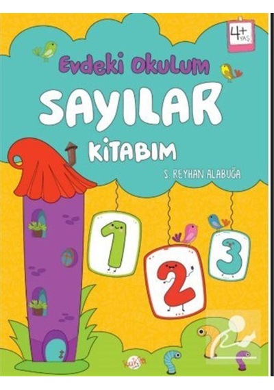 Sayılar Kitabım - Evdeki Okulum 4+Yaş - S. Reyhan Alabuğa - Kukla