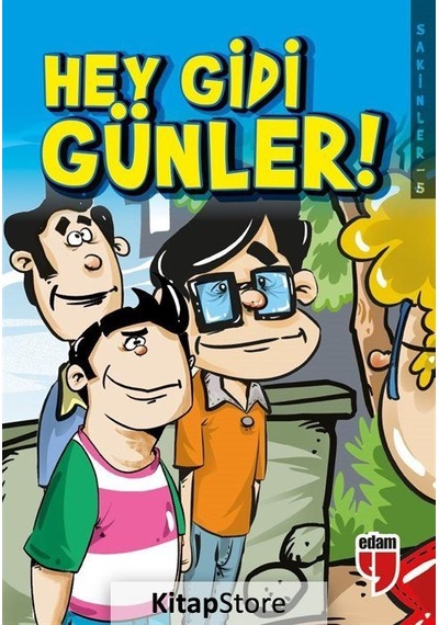 Kitapstore Hey Gidi Günler! - Sakinler 5 / Elif Akardaş