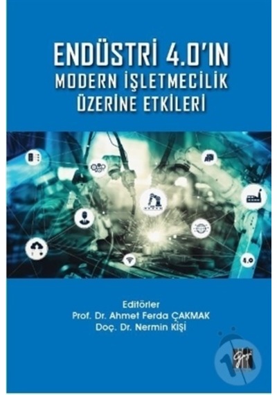 Endüstri 4.0'In Modern İşletmecilik Üzerine Etkile-Ahmet Ferda