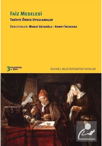 Faiz Meselesi Tarihte Örnek Uygulamalar Prof. Dr. Ahmet Inc