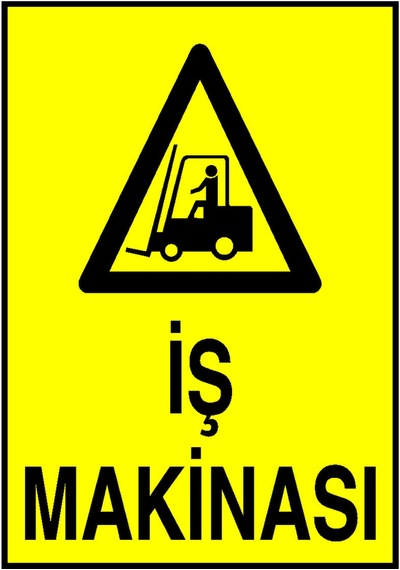 İş Makinası Metal Uyarı Levhası