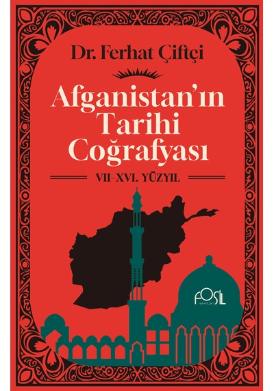 Afganistan In Tarihi Coğrafyası Vıı-xvı. Yüzyıl