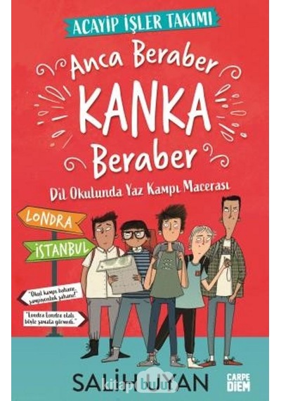 Anca Beraber Kanka Beraber-Acayip İşler Takımı - Salih Uyan - Carpediem Kitap