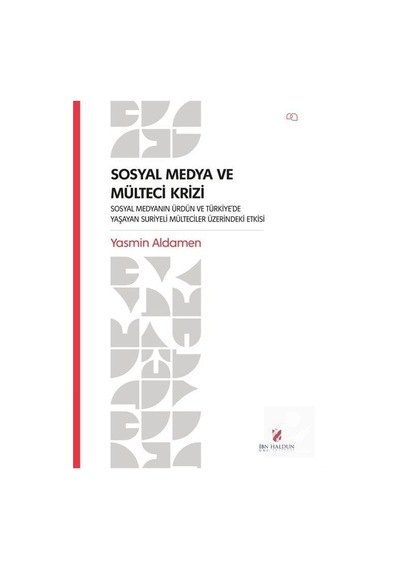 Sosyal Medya ve Mülteci Krizi Sosyal Medyanın Ürdün ve Türkiye...