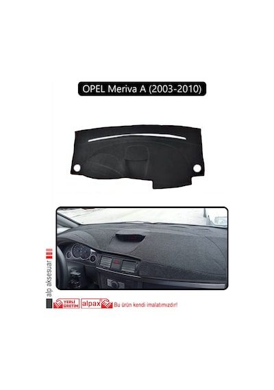 Opel Meriva A 2003-2010 Torpido Koruma Halısı Siyah Kenar