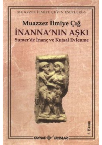 Inanna’Nın Aşkı Sumer’De Inanç Ve Kutsal Evlenme (552047103)