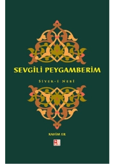 Sevgili Peygamberim  - Siyer -i Nebi  - Rahim Er  - Babıali Kültür