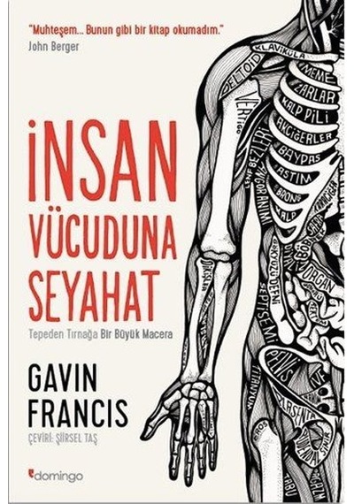 İnsan Vücuduna Seyahat  - Gavin Francis  - Domingo Yayınevi