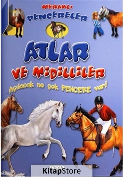 Atlar ve Midilliler / Meraklı Pencereler