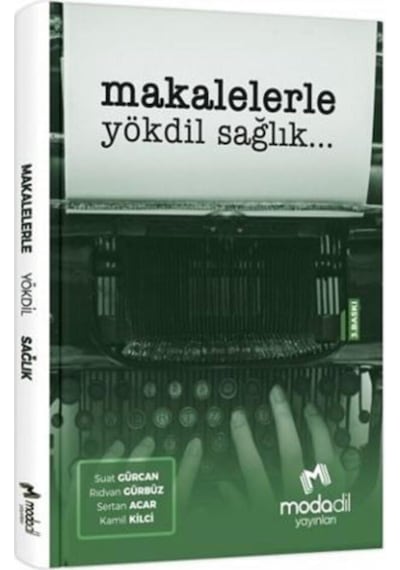 Makalelerle Yökdil Sağlık Bilimleri Modadil Yayınları Modadil Yayınları Komisyon