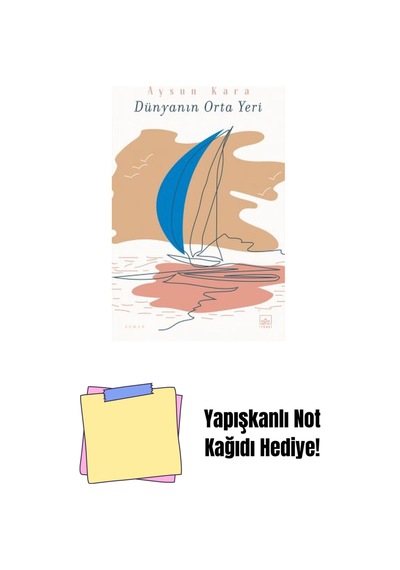 Dünyanın Orta Yeri + Yapışkanlı Not Kağıdı