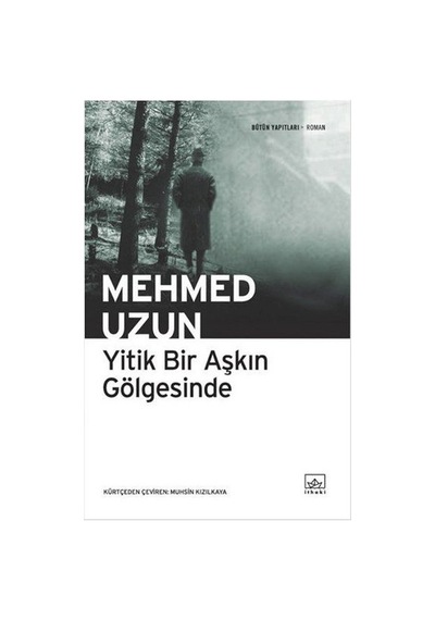 Yitik Bir Aşkın  Gölgesinde
