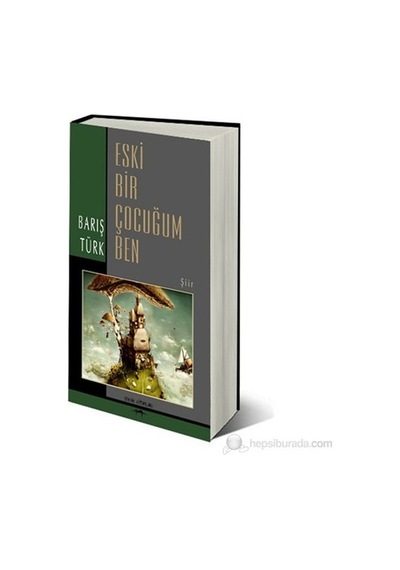 Eski Bir Çocuğum Ben Barış Türk Sokak Kitapları Yayıncılık