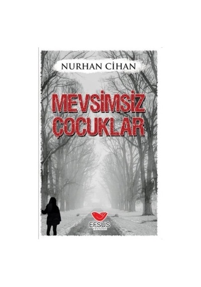 Mevsimsiz Çocuklar