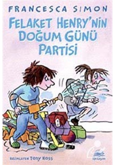 Felaket Henry'nin Doğum Günü Partisi - Francesca Simon - İletişim Yayınları