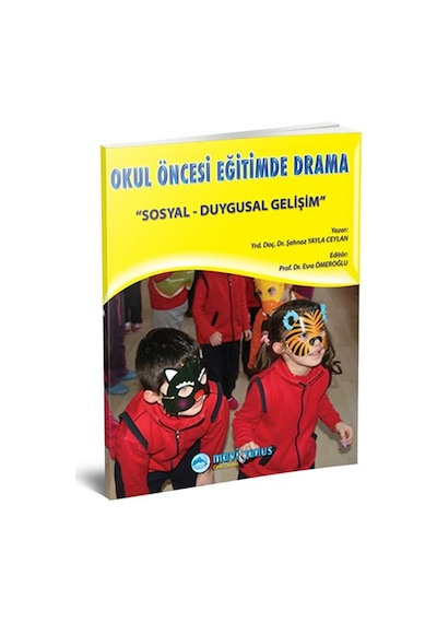 Okul Öncesi Eğitimde Drama / Sosyal Duygusal Gelişim Kitabı