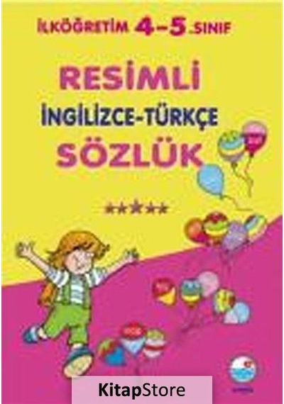 İlköğretim 4-5. Sınıf Resimli İngilizce-Türkçe Sözlük / Mualla