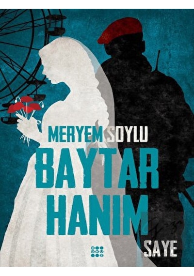 Baytar Hanım 2 - Saye - Meryem Soylu - Dokuz Yayınları