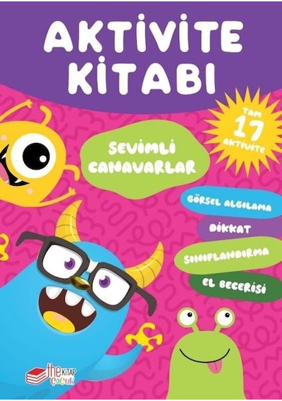 Sevimli Canavarlar - Aktivite Kitabı - Tam 17 Aktivite- The Çocuk