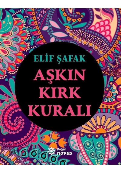 Aşkın Kırk Kuralı - Elif Şafak - Doğan Novus