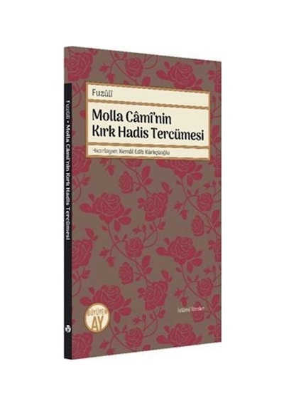 Molla Cami'nin Kırk Hadis Tercümesi / Fuzuli 9786057683298