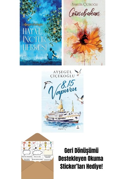 Hayat İncitir Herkesi + Günebakan + 8:15 Vapuru